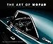 Produktbild The Art of Mopar: Chrysler, Dodge, and Plymouth Muscle Cars