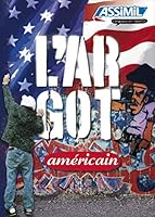 l'argot americain - American slang for speakers of French 2700504674 Book Cover
