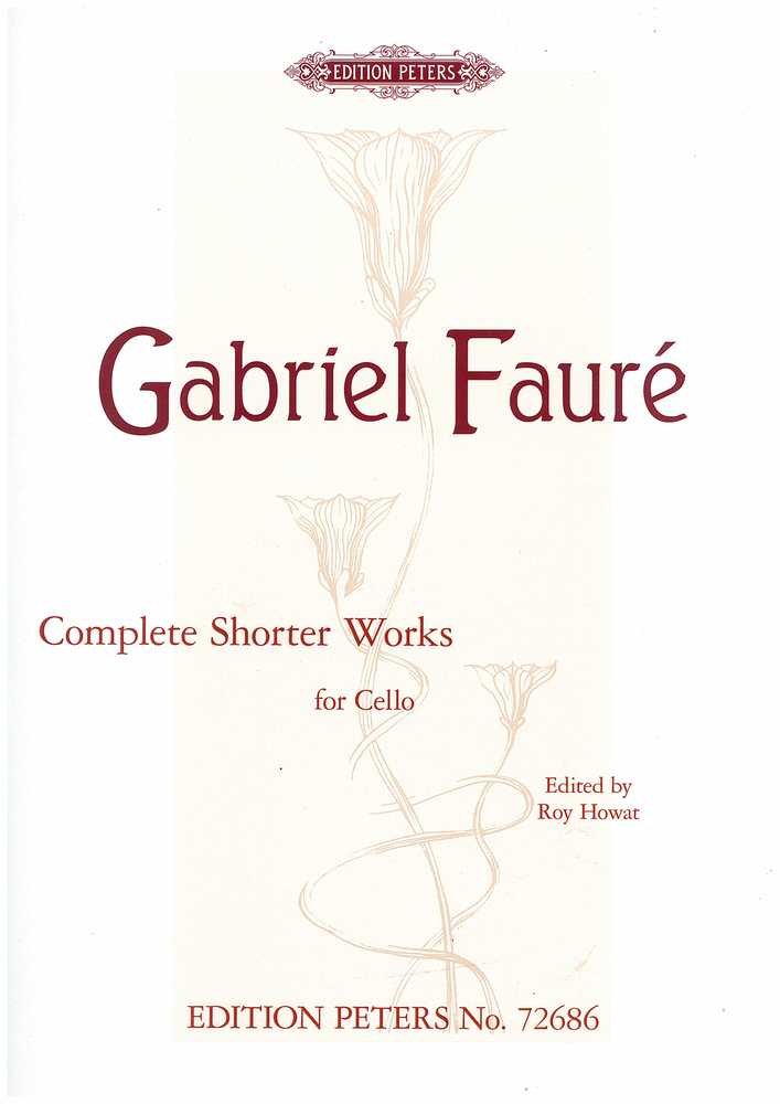 Complete Shorter Works for Cello and Piano: Opp. 16, 24, 69, 77, 78, 98, Andante, Morceau De Lecture, App.: Étude for 2 Vc. (Edition Peters)