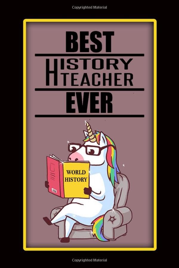 Best History Teacher. Ever.: Lined Notebook , 6 x 9, 110 pages