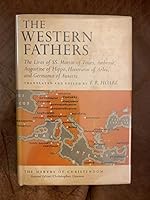 The Western Fathers: Being the Lives of SS. Martin of Tours, Ambrose, Augustine of Hippo, Honoratus of Arles & Germanus etc. B000S6VC8U Book Cover