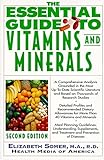  The Essential Guide to Vitamins and Minerals: Second Edition, Revised and Updated