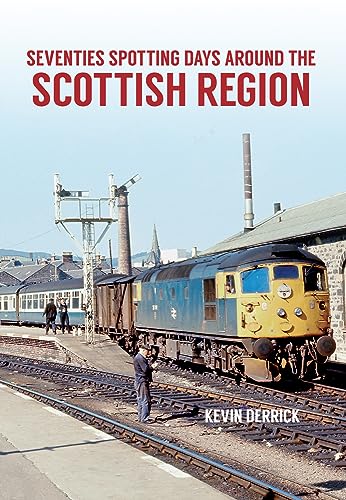 Seventies Spotting Days Around the Scottish Region