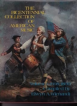 Hardcover THE BICENTENNIAL COLLECTION OF AMERICAN MUSIC - VOLUME I - 1968-1800 Book