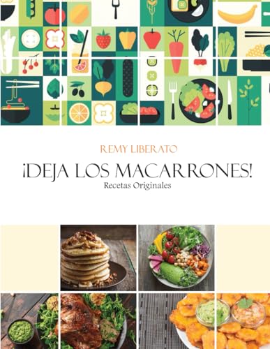 ¡Deja los Macarrones!: Recetas Originales (Spanish Edition)