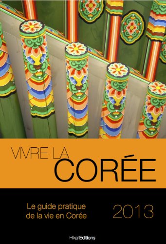Télécharger Vivre la Corée (Vivre le Monde) livre En ligne