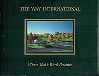 The Way International: Where God's word prevails 0910068801 Book Cover
