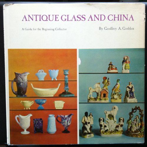Antique glass and China B0012HNACA Book Cover