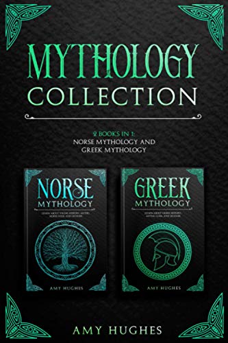 Mythology Collection: 2 Books In 1: Norse Mythology And Greek Mythology