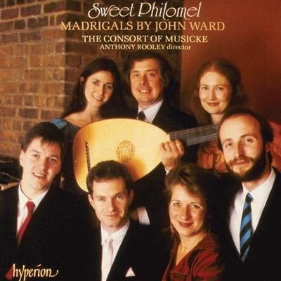 Sweet Philomel: Madrigals by John Ward, 1571-1638 Sweet Philomel: Madrigals by John Ward, 1571-1638