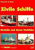 ogame zivile schiffe  Zivile Schiffe: Modelle und deren Vorbilder (Schiffs-Modell-Fachbücher)