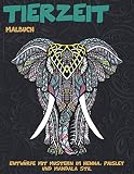  Tierzeit - Malbuch - Entwürfe mit Mustern im Henna, Paisley und Mandala Stil