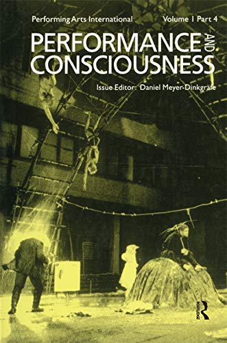 Performance & Consciousness      1st Edition, Kindle Edition