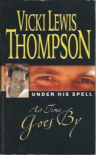 As time goes by (Under his spell) 0373631774 Book Cover