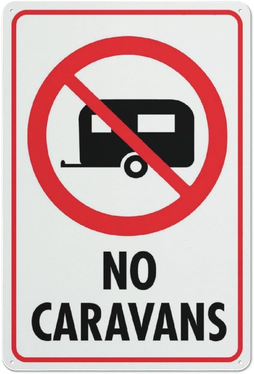 No Caravans Rust Free Aluminum Sign - Premium, Sun-Proof Decor with Pre-Drilled Holes for Home Yard, Campground - 12x8 Inch​