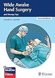 Wide Awake Hand Surgery and Therapy Tips (English Edition)