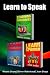 Learn Languages & Learn French & Learn Spanish: Language Learning Course! 3 Books in 1  A Simple and Easy Guide for Beginners to Learn any Foreign Language Plus Learn French and Spanish Bonus Books