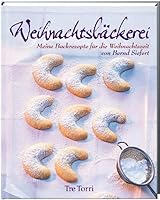 Weihnachtsbäckerei: Meine Backrezepte für die Weihnachtszeit 3941641050 Book Cover