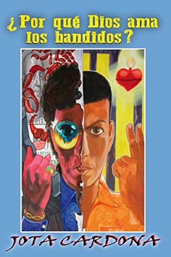 ¿Por qué Dios Ama a los Bandidos? (Spanish Edition)