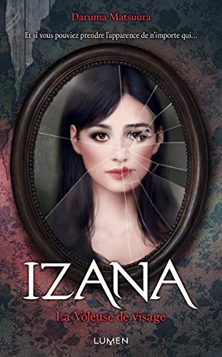 Izana, la Voleuse de visage Izana, la Voleuse de visage