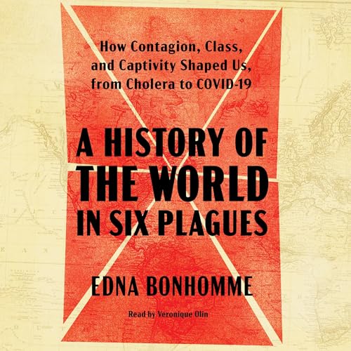A History of the World in Six Plagues by Edna Bonhomme episode artwork