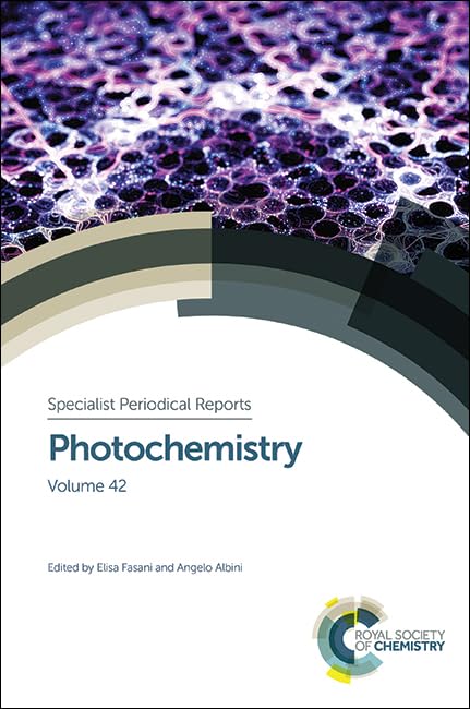 Photochemistry: Volume 42 (Specialist Periodical Reports - Photochemistry, Volume 42)