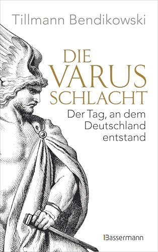 Die Varusschlacht: Der Tag, an dem Deutschland entstand - Das wichtigste Ereignis der römischen Geschichte Germaniens für 9,99 EUR bei amazon.de Bild: Die Varusschlacht: Der Tag, an dem Deutschland entstand - Das wichtigste Ereignis der römischen Geschichte Germaniens für 9,99 EUR bei amazon.de