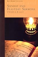 Sunday and Feastday Sermons: Cycles A, B, and C 0818913312 Book Cover