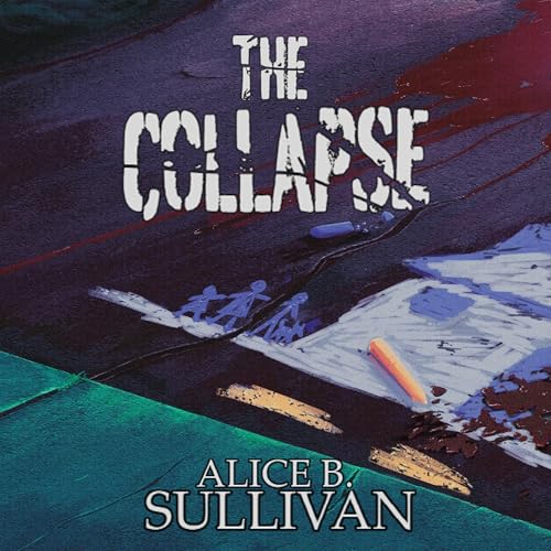 The Collapse by Alice B. Sullivan episode artwork