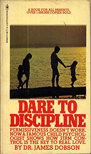 Dare to Discipline 0553255282 Book Cover