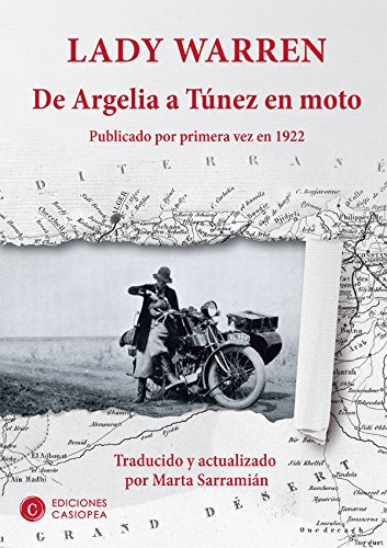 De Argelia a Túnez en moto: Publicado por primera vez en 1922