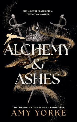 Alchemy & Ashes: A Spicy, Enemies-to-Lovers Romantasy