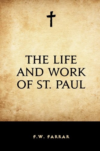 The Life and Work of St. Paul 151968181X Book Cover