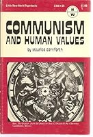 Communism and human values, (Socialism today series) 0717803783 Book Cover