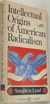 Paperback Intellectual Origins of American Radicalism Book