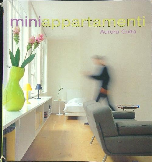 Miniappartamenti. Ediz. illustrata