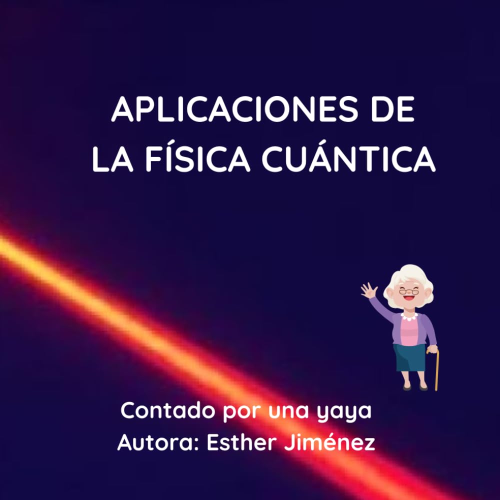 Aplicaciones de la Física Cuántica