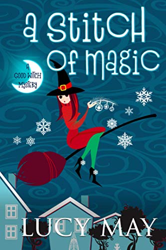 A Stitch of Magic (This Good Witch Mystery Series)