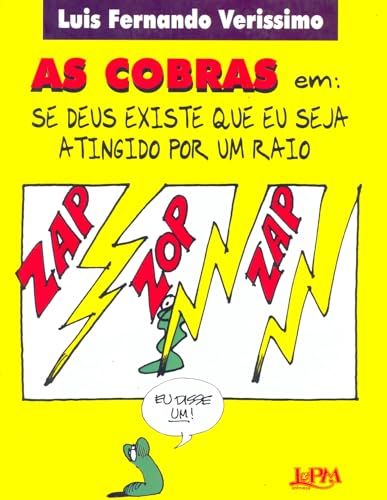As Cobras Em. Se Deus Existe Que Eu Seja Atingido Por Um Raio