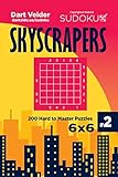 Sudoku Skyscrapers - 200 Hard to Master Puzzles 6x6 (Volume 2)