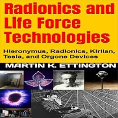 Couverture de Radionics and Life Force Technologies