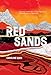 Red Sands: Reportage and Recipes through Central Asia, from Hinterland to Heartland