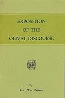 Exposition of the Olivet Discourse B008H7YDT2 Book Cover