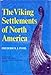 The Viking Settlements of North America