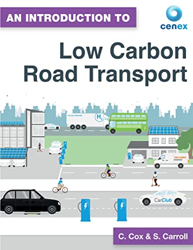 An Introduction to Low Carbon Road Transport (Cenex)