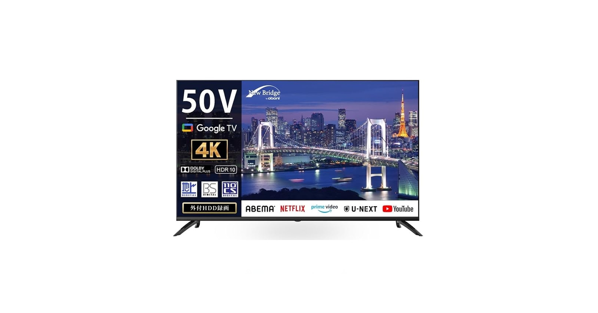 NewBridge 40V型液晶テレビ OBN-40TWD1 Amazon | NewBridge 50V型 4K スマートテレビ OBN-50TUD2 Google TV
