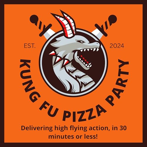 Our Martial Art Horror Movie Pitches - Kung Fu Pizza Party