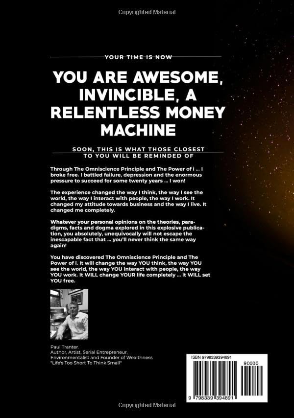 How Why and the Infinite Power of i: YOU ARE AWESOME, INVINCIBLE, A RELENTLESS MONEY MACHINE image 2 of 2 B0DH4WV17Y