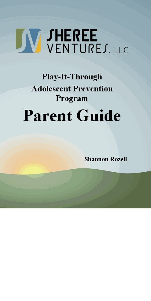 Play-it-Through Adolescent Prevention (Parent Guide)