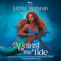 Couverture de The Little Mermaid: Against the Tide